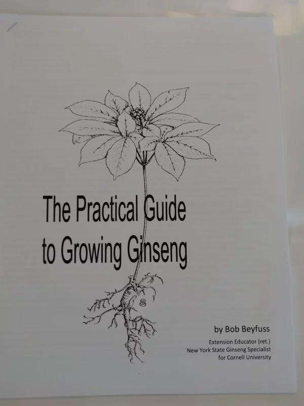 The Practical Guide To Growing Ginseng